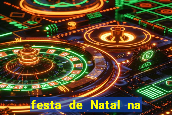 festa de Natal na escola temas